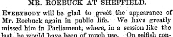 MR. ROEBUCK AT SHEFFIELD. Everybody will...