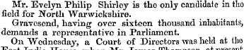 Mr. Evelyn Philip Shirley is tho only ca...