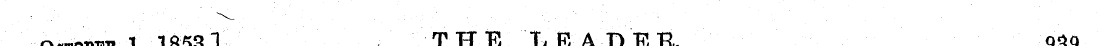 OCTOBER 1,1853.] THE..LE4.DER. 939 - ' :...