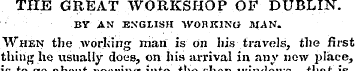 THE GREAT WORKSHOP OF DUBLIN. BV AN ENGL...