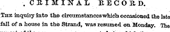 . CEIMINAL EECOED. The inquiry into the ...