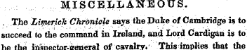 MISCELLANEOUS. The Limerick Chronicle sa...