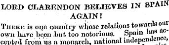 LORD CLARENDON BELIEVES IN SPAIN AGAIN! ...