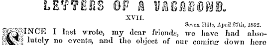 LETTERS ©F A VAGABOND. XVII. Seven Hill ...