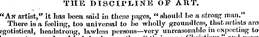 TIIE DISCIPLINE OF ART. "An artist," it ...