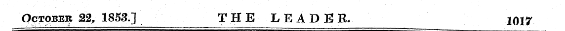 October 22, 1853] THE LEADE R. 1017
