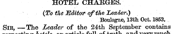 HOTEL CHARGES. (To t7ie Editor of the Le...
