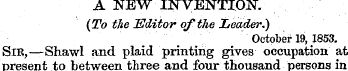 A NEW INVENTION. (To the Editor of the L...