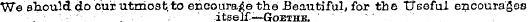 We should do cur utmost.to encourage the...