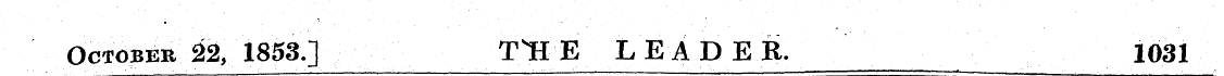 October 22, 1853.] THE LEADER. 1031