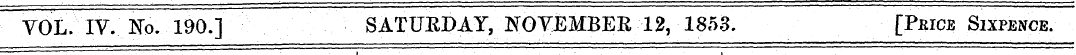 YOL. IV. No. 190.] SATURDAY, NOVEMBER 12...