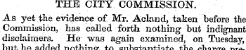 THE CITY COMMISSION. As yet the evidence...
