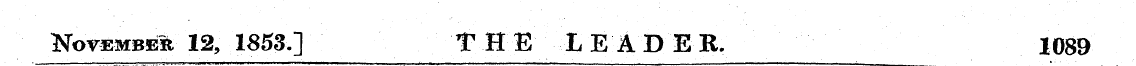 November 12, 1853] tHE LEADER. 1089
