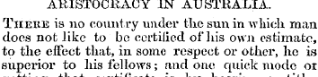 ARISTOCRACY IN AUSTRALIA. There is no co...