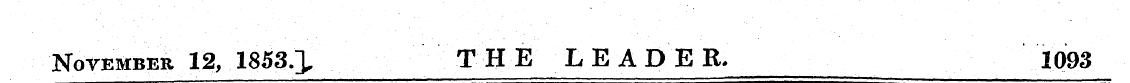 November 12, 1853.]. THE LEADER. 1093