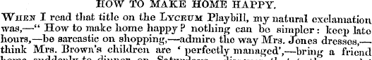 HOW TO MAKE HOME HAPPY. When I read that...