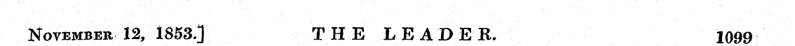 November 12, 1853] THE LEADER. 1099