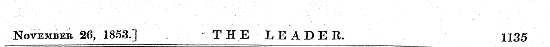 November 26, 1853.] THE LEADER. 1135