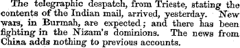 The telegraphic despatch, from Trieste, ...