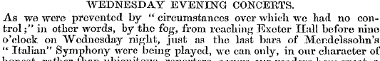 WEDNESDAY EVENING CONCERTS. As we were p...