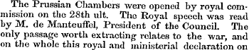 The Prussian Chambers were opened by roy...