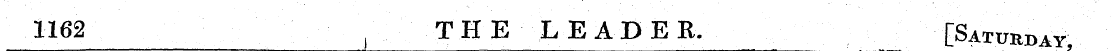 1162 THE LEADER. [Saturday - ¦¦ ¦ _ ¦ I!...