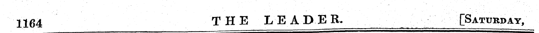 1164 T H E LEADE R. [Saturday/