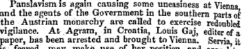 Panslavism is again causing some uneasin...