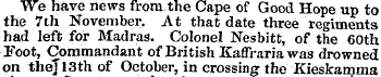 We have news from the Cape of Good Hope ...