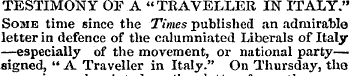 TESTIMONY OP A "TKAVELLER IN ITALY." Som...