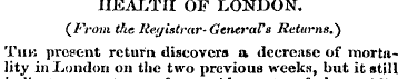 HEALTH OF LONDON. (From tlic Registrar- ...