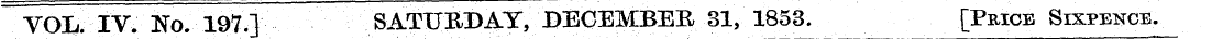 VOL/IV, No. 197.T SATUEBAY, BEGEMBEB 31,...