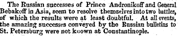 The Russian successes of Prince Andronik...