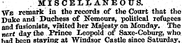 MISCELLANEOUS. We remark in the records ...
