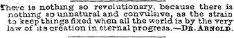 There is nothing so revolutionary, becau...