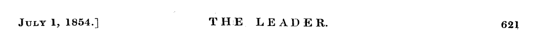 July 1, 1854.] THE LEADER. 621