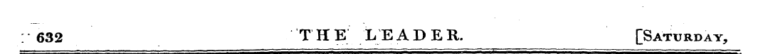 632 T H E IE ADER. [Saturday,