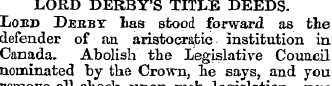 LORD DERBY'S TITLE DEEDS. Loud Djesby li...