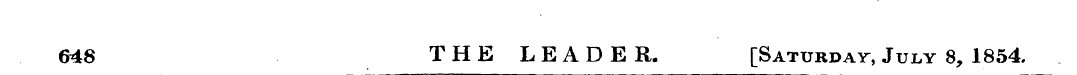 648 THE LEADER. [Saturday, July 8, 1854.
