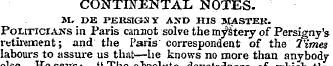 CONTINENTAL NOTES. M, DE PEKSIGNY AND HI...