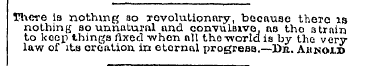 There ia nothing bo revolutionary, becau...