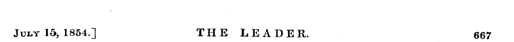 July 15, 1854.] THE LEADER. 667