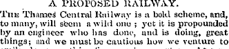 A PROPOSED RAILWAY. The Thames' Central ...