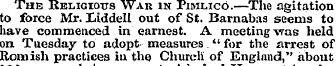 The Religious War in Pimlico.—The agitat...