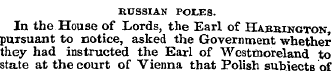 RUSSIAN POLES. In the House of Lords, th...