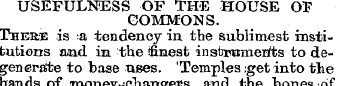 USEFULNESS OF THE HOUSE OF COMMONS. The&...