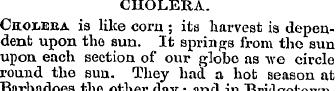 CHOLERA. CaoiiEEA is like corn ; its har...