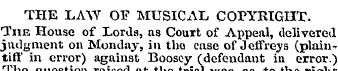THE LAAV OF MUSICAL COPYRIGHT. The House...