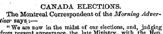 CANADA ELECTIONS. The Montreal Correspon...