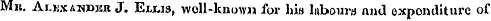 Mb. Alwxaudbh J. Ejxjs , woll-known for ...